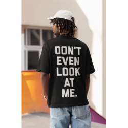 تي شيرت  don't even look at me NOIR AVEC UN DESIGN MODERN FIT ET STYLE UNIQUE